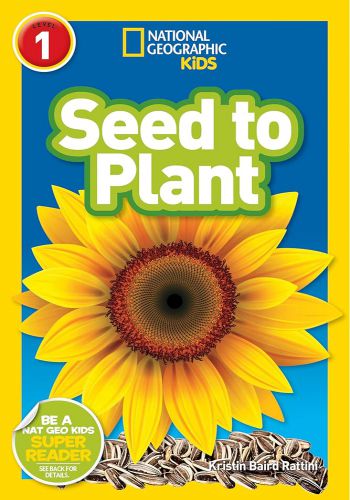 National Geographic Level 1- Seed To Plant 